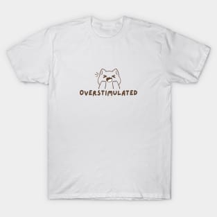 Overstimulated Cat T-Shirt